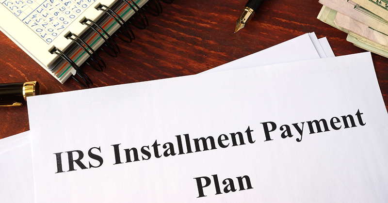 IRS Installment Payment Plan